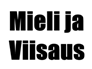 Mieli ja Viisaus